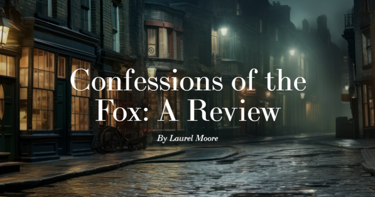 Confessions of the Fox: A Review