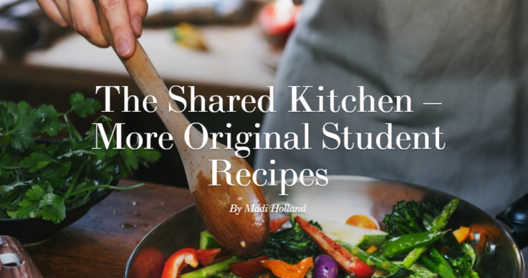 The Shared Kitchen – More Original Student Recipes